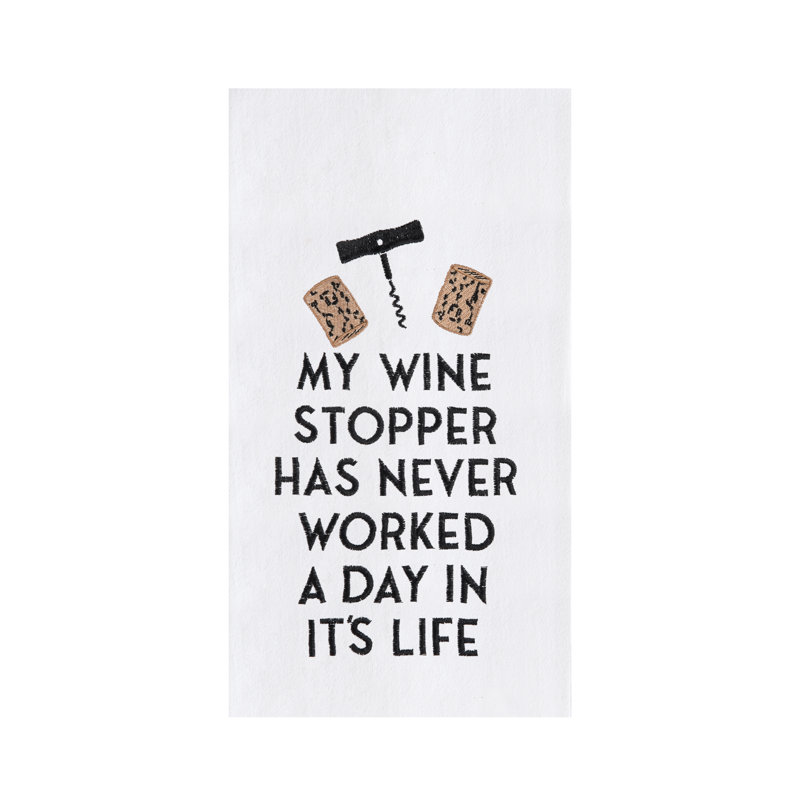 Torchon en coton "My Cork Stopper n'a jamais travaillé un jour dans sa vie"