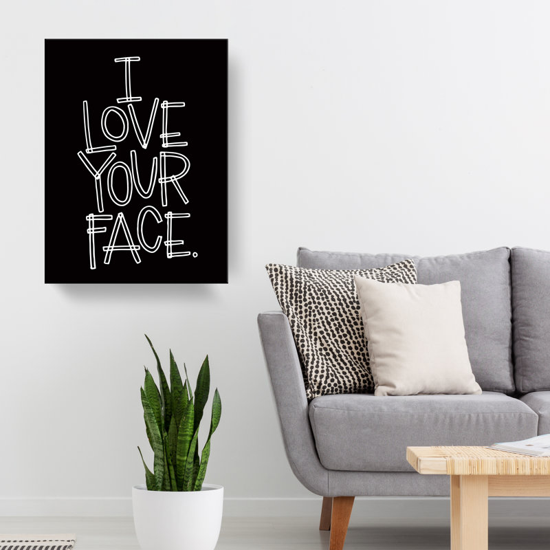« I love your face » par Corey Morrow-impression d’art textuel sur toile, H 20 po x l 16 po x P 1,5 po