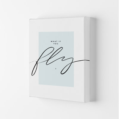 What If You Fly - Print