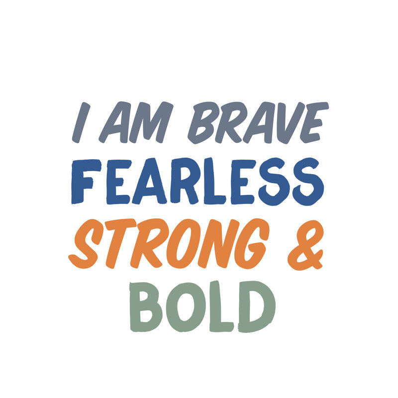 Brave Fearless Bold - Wrapped Canvas Print, 46cm H x 30cm W x 3.8cm D