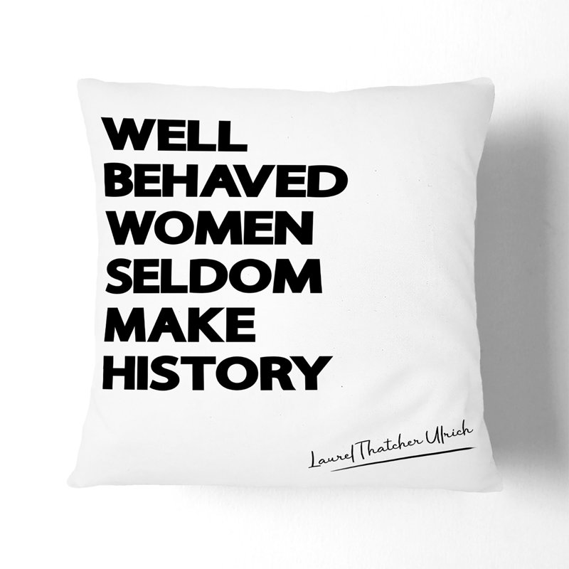 Well Behaved Women Scatter Cushion, 40cm H x 40cm W x 15cm D, Stone