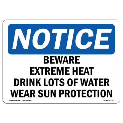Panneau «Beware Extreme Heat Drink Lots Of Water»