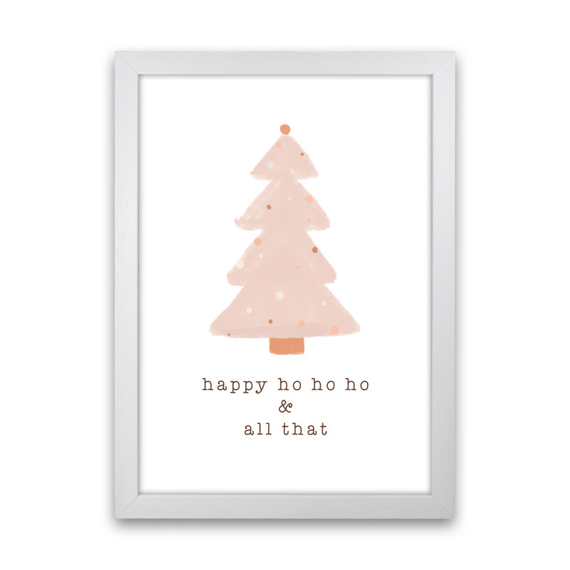 Happy Ho Ho Ho By Orara - Print, White Framed, 88cm H x 64cm W x 3cm D