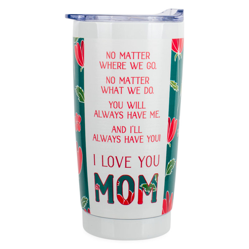 Gobelet Mom No Matter Where 20 oz