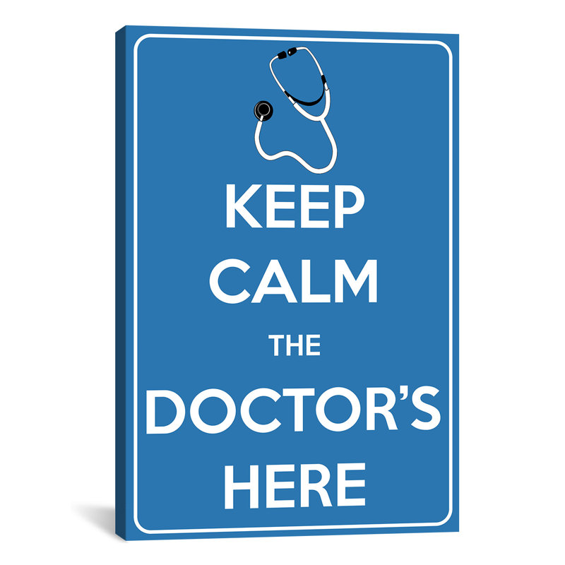 «Keep Calm The Doctor is Here», impression sur toile, H 12 po x l 8 po x P 0,75 po