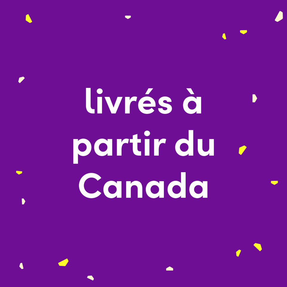 Livrés à partir du Canada