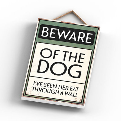 Beware Of The Dog Her - Print on MDF