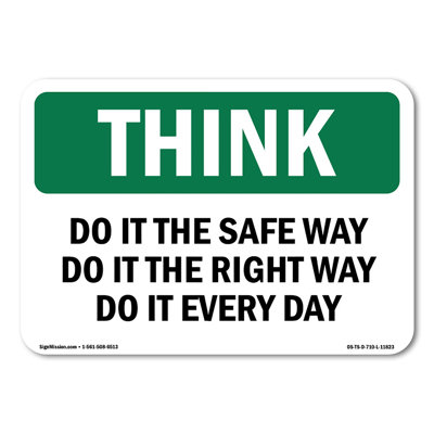 Do It The Safe Way The Right Way Every Day Aluminum Sign 14" X 10"