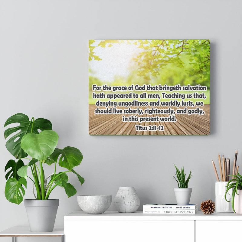 For The Grace Of God Titus 2:11-12 - Wrapped Canvas Print, 28cm H x 36cm W