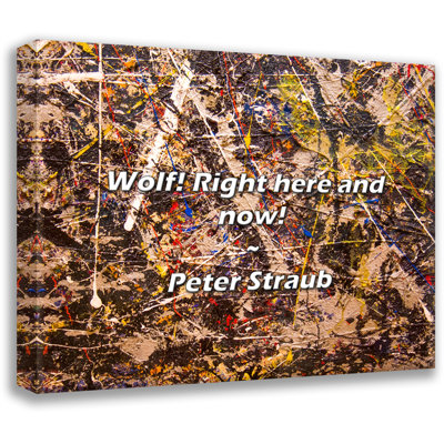 Artsy Quote "Wolf! Right here and now!" By Peter Straub Gallery Wrapped Canvas