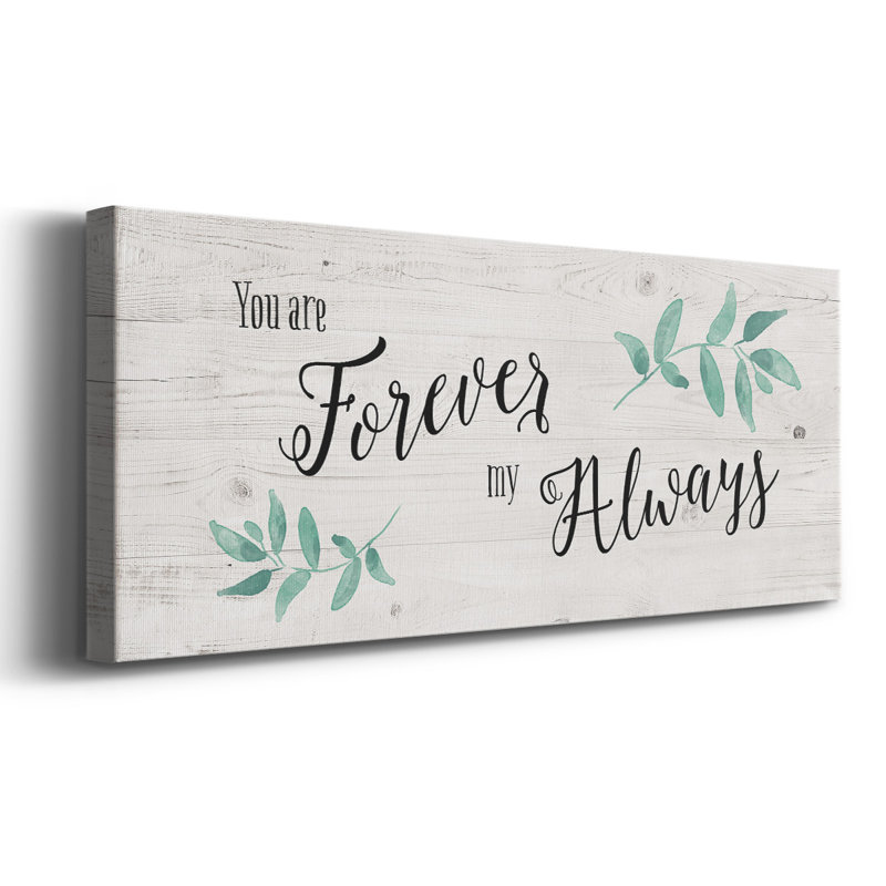 " Forever Always ", 24" H x 60" W x 1.5" D