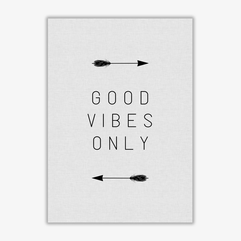 Good Vibes Only Arrow - Print, No Frame, 42 cm H x 30 cm W x 1 cm D