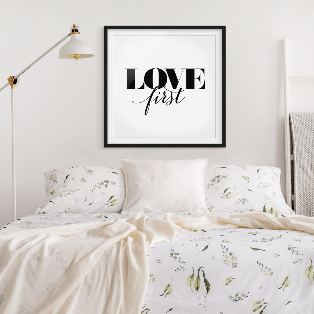 Gerahmtes Poster Love First