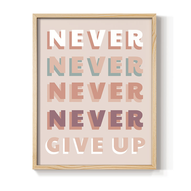 Never Give Up Framed Print - Solid Wood, Natural, 30" H x 24" W