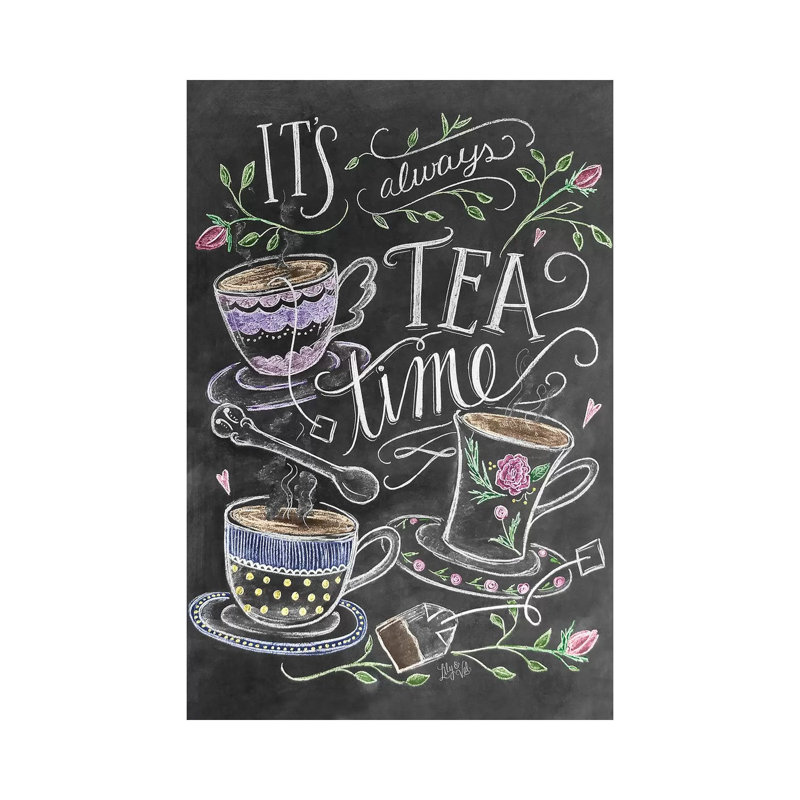 «It's Always Tea Time» par Lily & Val - art textuel sur toile tendue, H 26 po x l 18 po x 1,5 po