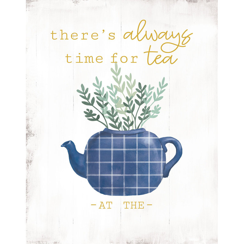 Theres Always Time for Tea - Painting Print, 91 cm H x 61 cm W, Wrapped Canvas
