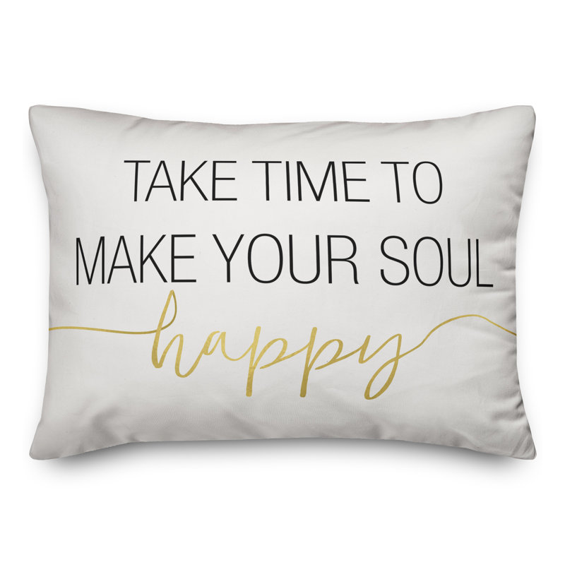  Take Time to Make Your Soul Happy Lumbar Pillow
