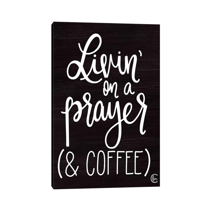 Livin' On Coffee by Fearfully Made Creations - Wrapped Canvas Print, 30.48cm H x 20.32cm W