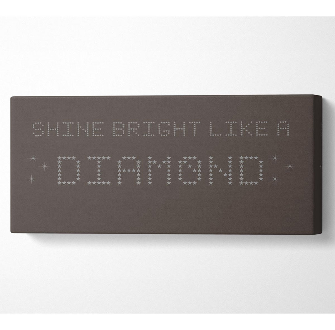 Musik-Zitat Shine Bright Rihanna Schokolade - Wrapped Canvas Typografie