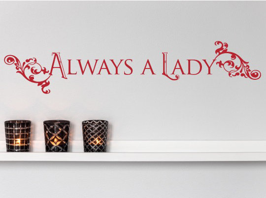 Décalcomanie murale "always a lady", H 10 po x l 50 po x P 0,01 po, Rouge Dahlia