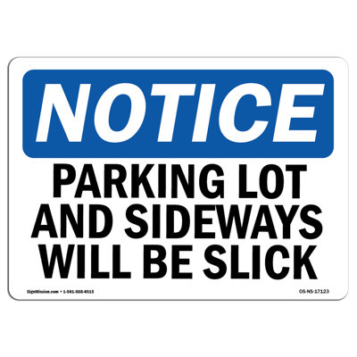 Parking Lot And Sidewalks Will Be Slick Aluminum Sign 12 x 18