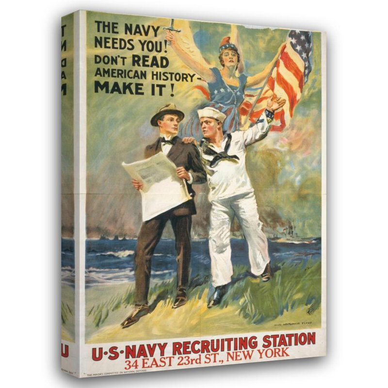 «La marine a besoin de vous! Ne lisez pas l'histoire américaine - faites-le! par James Montgomery Flagg - Art mural sur toile tendue avec châssis