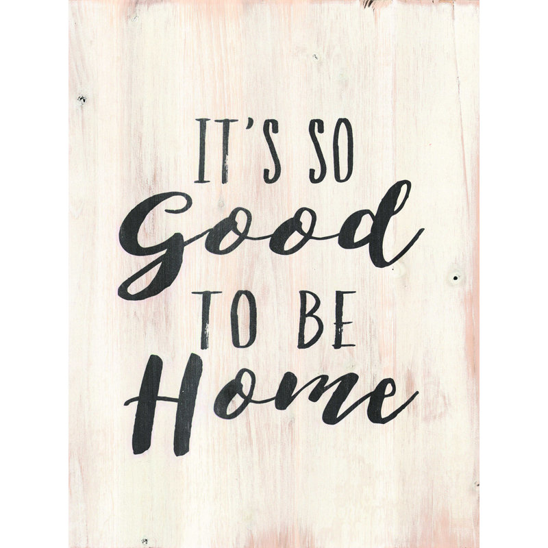 «Its So Good to be Home», reproduction sur toile tendue, H 16 po x l 12 po