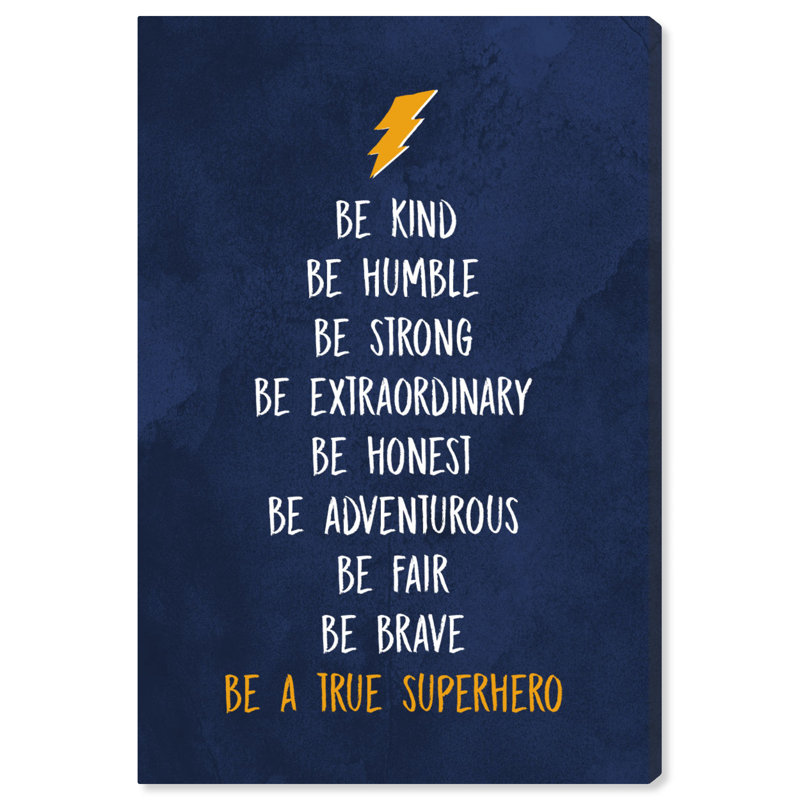 «Be a True Superhero», art textuel encadré, H 30 po x l 20 po x P 0,75 po, Toile tendue