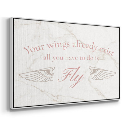 Wings Exist, art textuel sur toile encadré