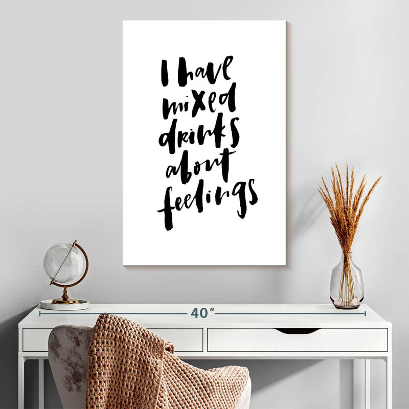 I Have Mixed Drinks, 30" H x 20" W