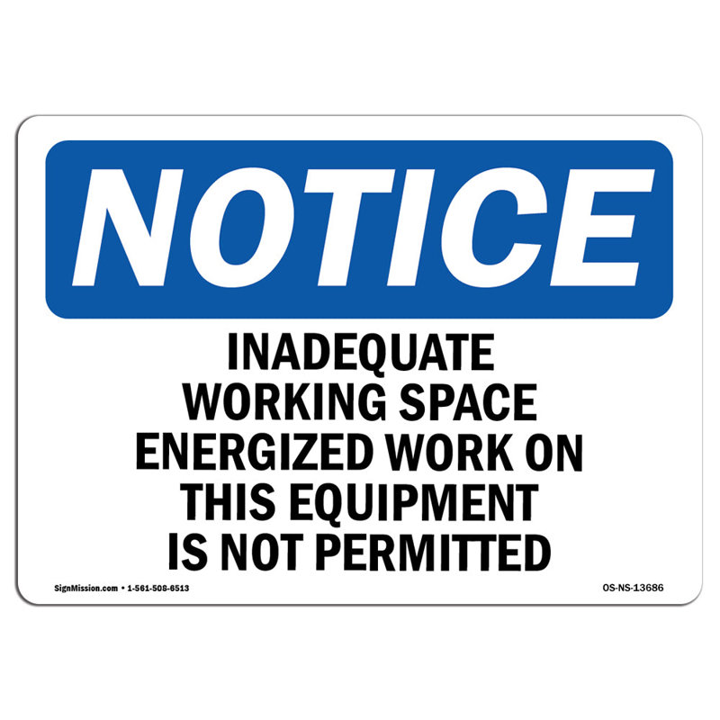 Inadequate Working Space Energized Work Sign