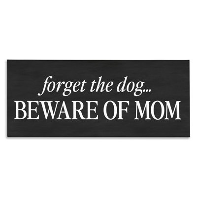 Toile «Forget The Dog Beware Of Mom», par lettré et doublé