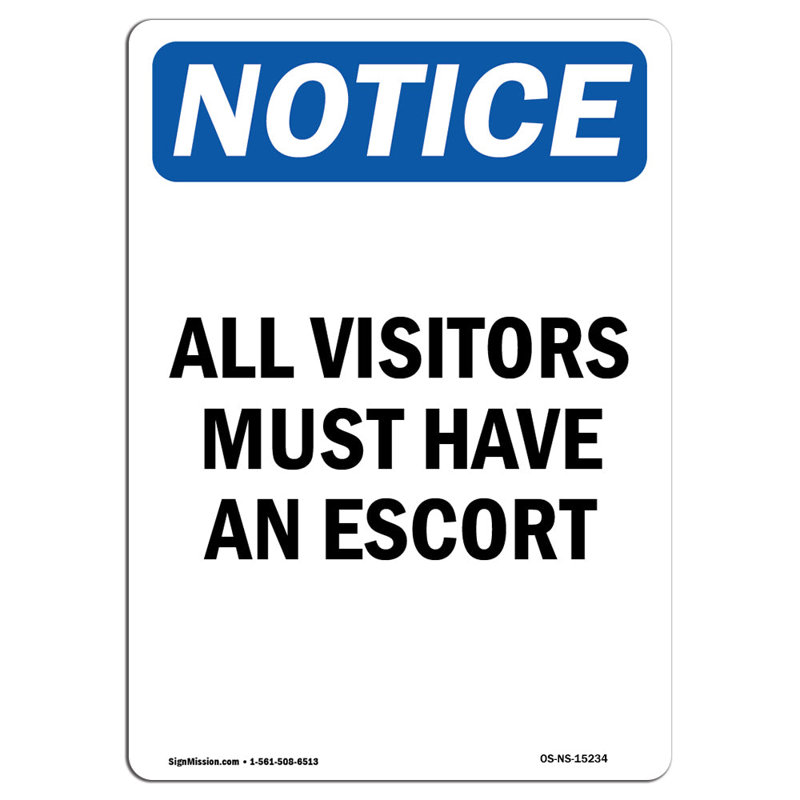 Tous les visiteurs doivent avoir un panneau d'escorte