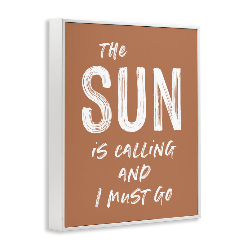 «Sun Is Calling Must Go», giclée encadrée, signée lettrée et doublée, H 14 po x l 11 po