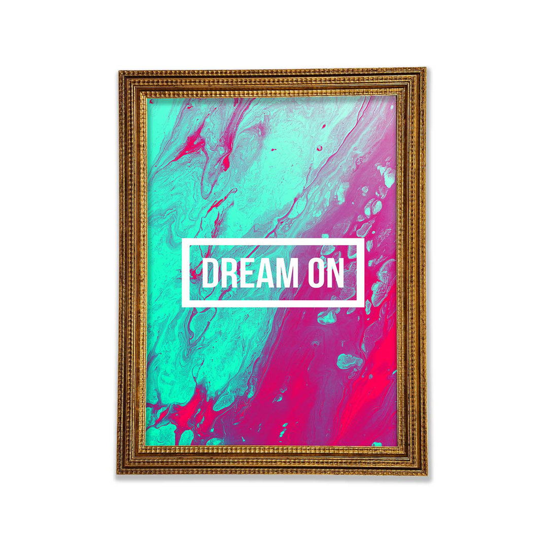 Dream On - Drucken