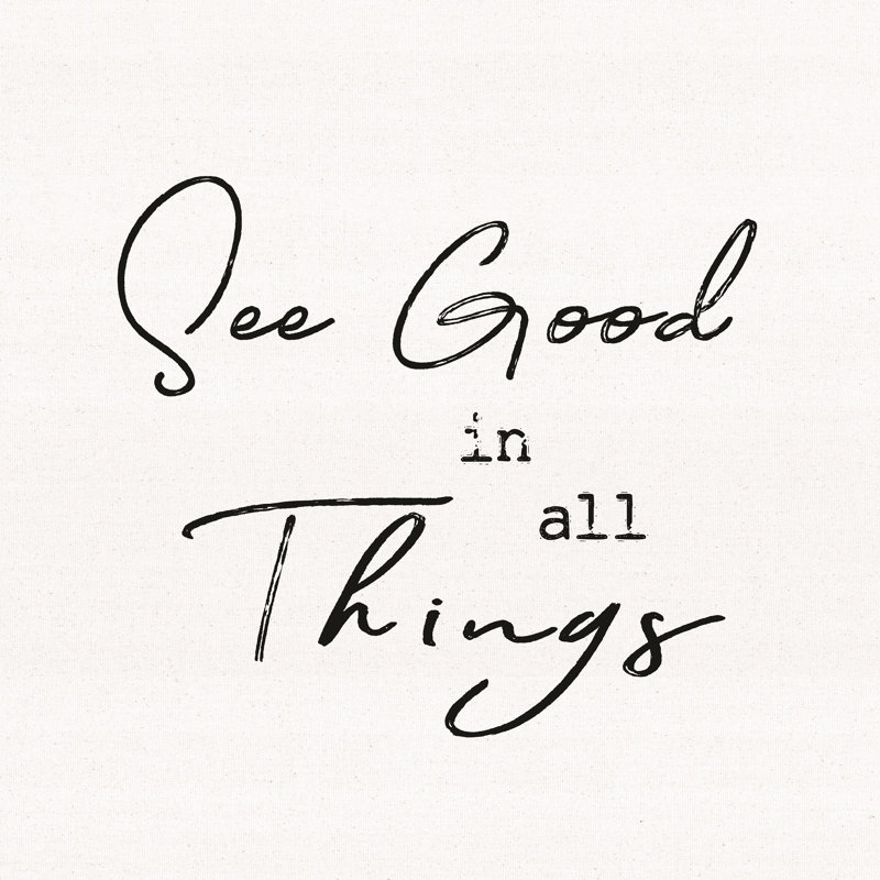 See Good In All Things - Wrapped Canvas Print, 30cm H x 30cm W x 3.8cm D