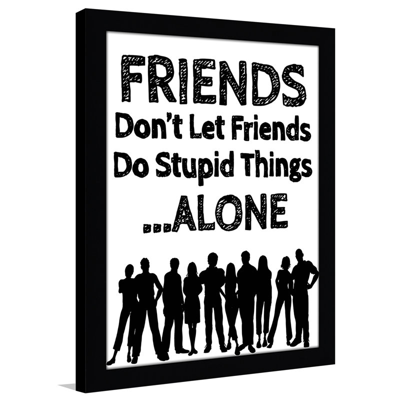 « friends », art textuel encadré, H 17,5 po x l 13,5 po x P 1 po
