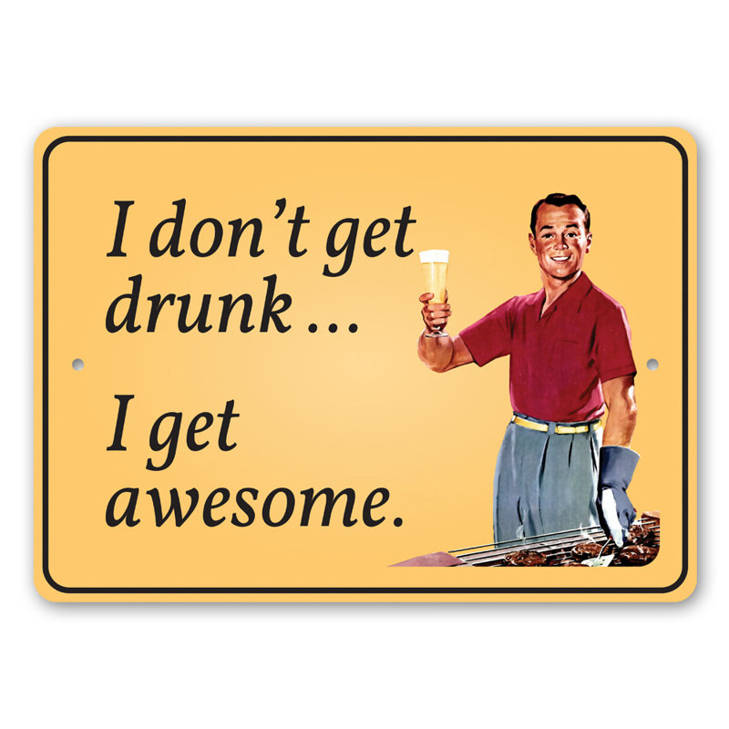 Plaque en aluminium «I Don't Get Ivre», H 10 po x l 14 po x P 0,04 po