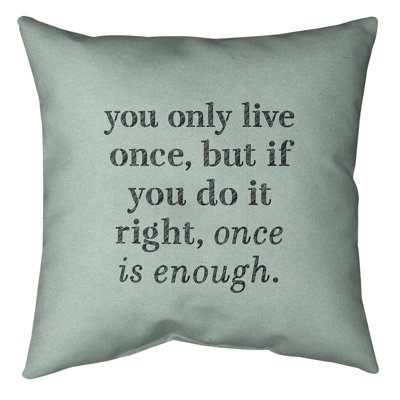Coussin de sol You Only Live Once