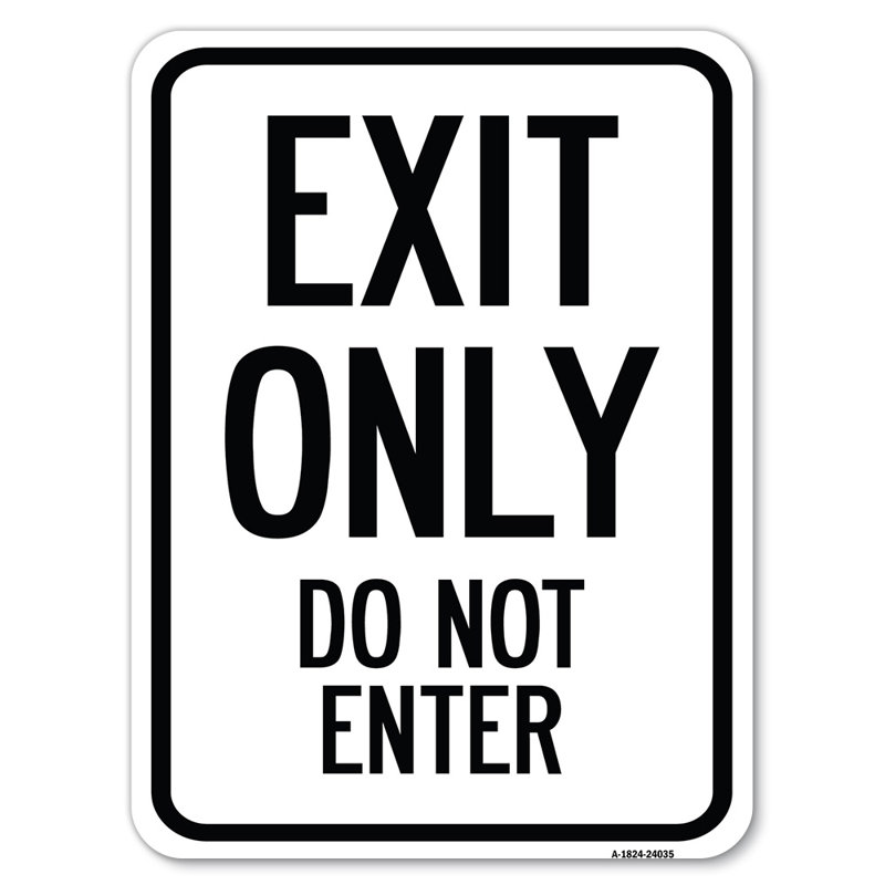 Exit Only Do Not Enter/24035, 24" H x 18" W x 1" D