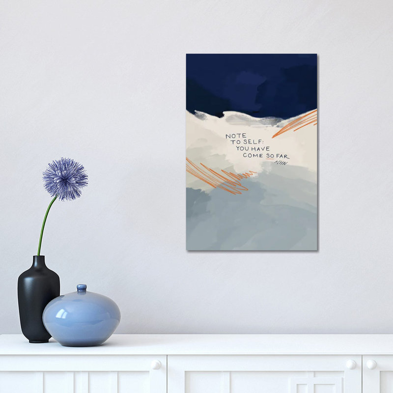 Note To Self: You Have Come So Far by Morgan Harper Nichols - Print on Canvas, Wrapped Canvas