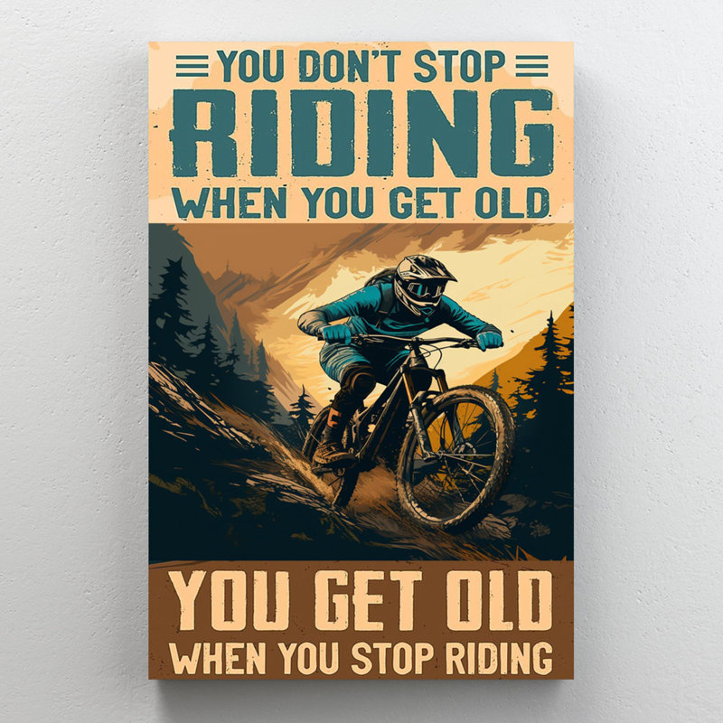 Quand vous arrêtez de faire du vélo de montagne - 1 pièce, reproduction d'art graphique sur toile tendue