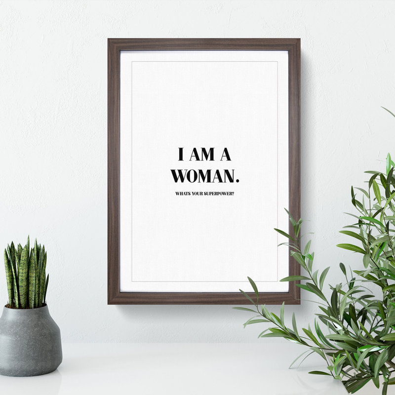 I Am a Woman - Picture Frame Typography, 48cm H x 36cm W x 2cm D, Walnut