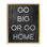 «Go Big or Home Expression», art mural sur toile encadrée dorée par Daphne Polselli