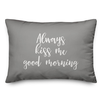  Coussin décoratif "Always Kiss Me Good Morning"