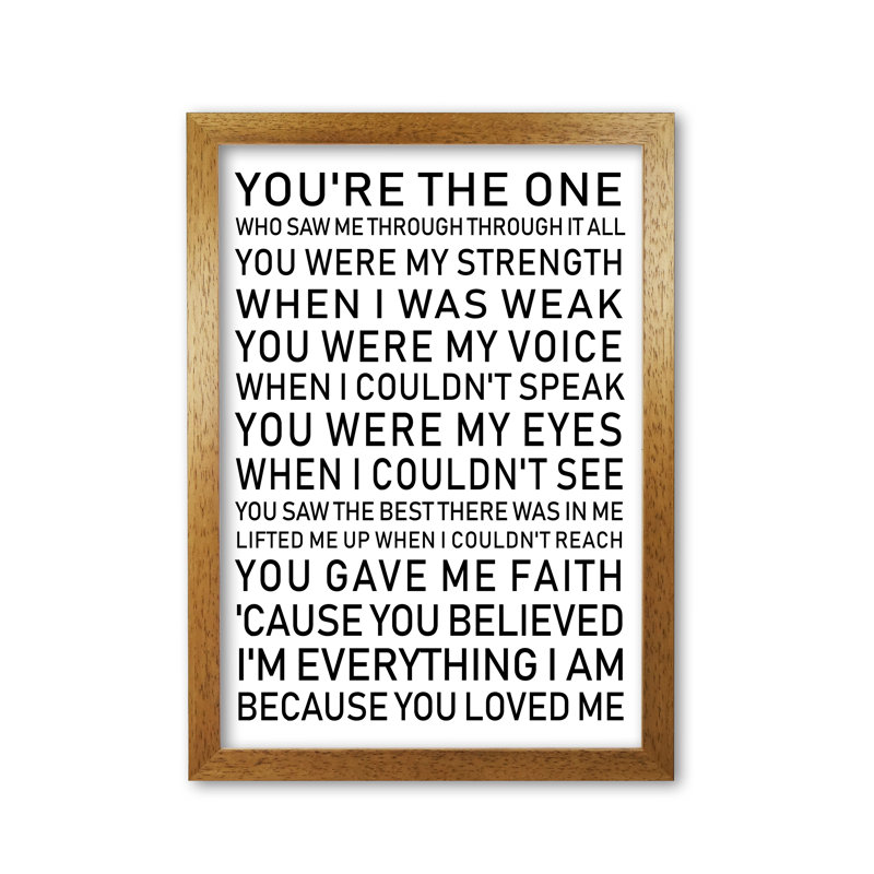 Because You Loved Me - No Frame Print, 60 cm H x 42 cm W x 5 cm D, Honey Oak Frame