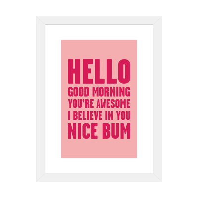 «Hello I'm Awesome Nice Bum Pink», reproduction d'art textuel