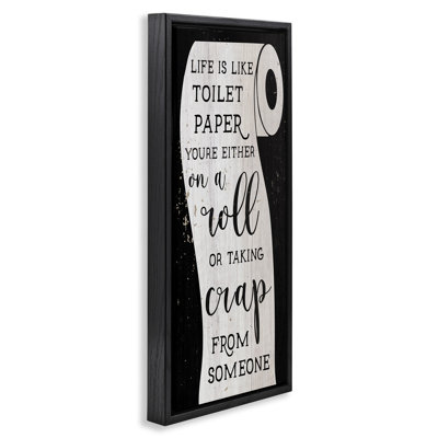 Like Toilet Paper Funny Bathroom Black Framed Floater Canvas Wall Art by Daphne Polselli