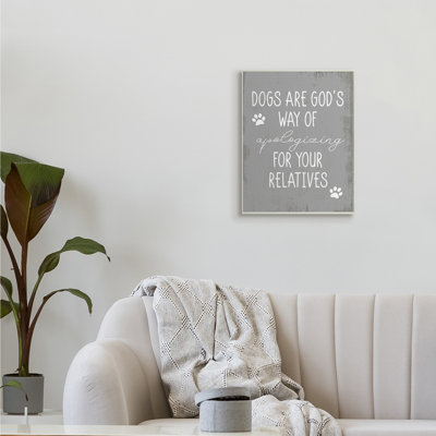 " Dogs Are God's Way Quote Paw Pet Humor " by Daphne Polselli