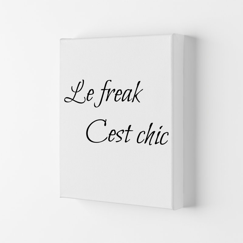 Le Freak - Print, No Framed, 42cm H x 29.7cm W x 4cm D